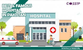 18 Best and Famous Hospitals in Pakistan