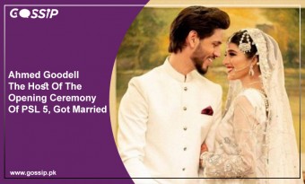 Ahmed Goodell, the Host of the Opening Ceremony of PSL 5, Got Married