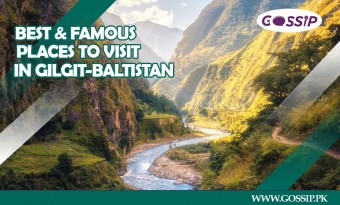 Best and Famous Places to Visit in Gilgit-Baltistan