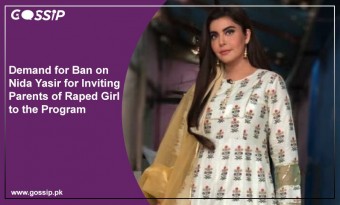Demand for Ban on Nida Yasir for Inviting Parents of Raped Girl to the Program