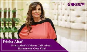 Frieha Altaf's Video to Talk About 'Harassment' Goes Viral