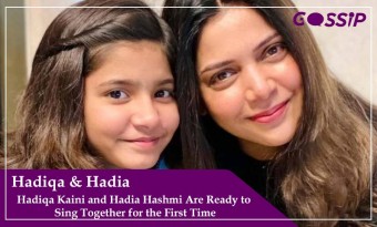 Hadiqa Kaini and Hadia Hashmi Are Ready to Sing Together for the First Time