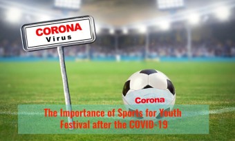 The Importance of Sports for Youth Festival after the COVID-19