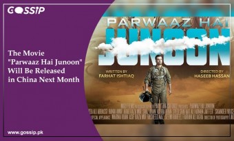 The Movie "Parwaaz Hai Junoon" Will Be Released in China Next Month