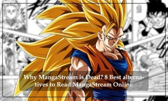 Why MangaStream is Dead? 8 Best alternatives to Read MangaStream Online
