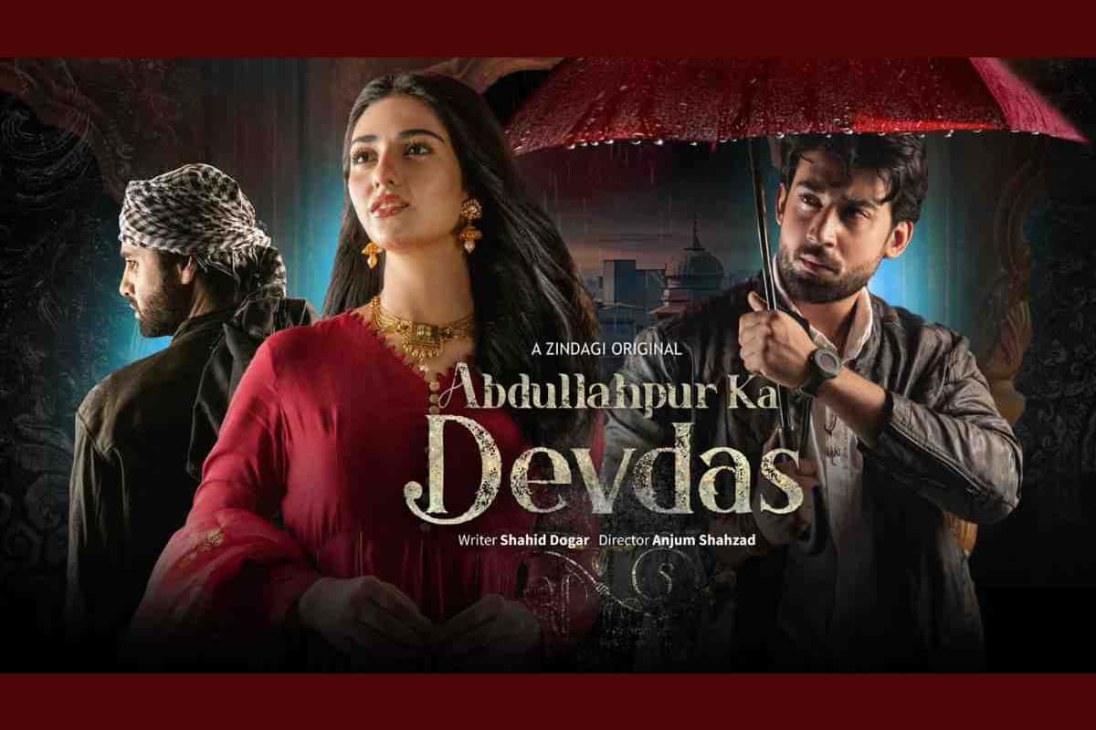 Zindagi Drama AbdullahPur Ka Devdas Storyline