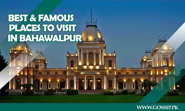 Best Sights & Famous Historical Places in Bahawalpur