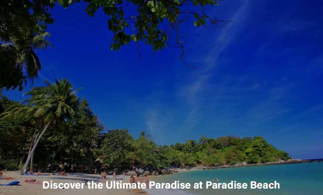 Discover the Ultimate Paradise at Paradise Beach