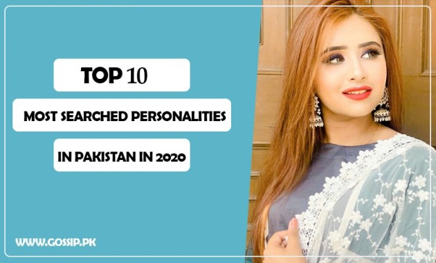 top-10-most-searched-personalities-in-pakistan-in-2020