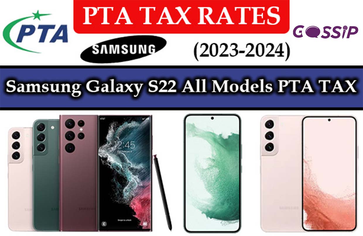 Samsung Galaxy S22 All Models PTA TAX in Pakistan