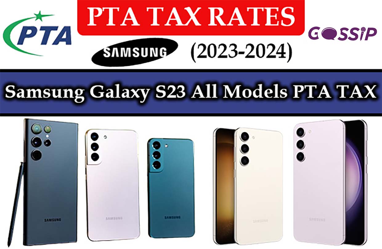 Samsung Galaxy S23 All Models PTA TAX in Pakistan