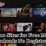 The Top 10 Sites for Free Movie Downloads No Registration 2024