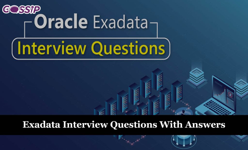 50 Exadata Interview Questions With Answers
